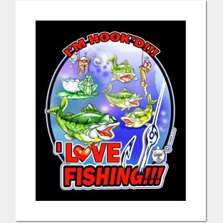 I LOVE FISHING - I'M HOOK'D!!! Posters and Art